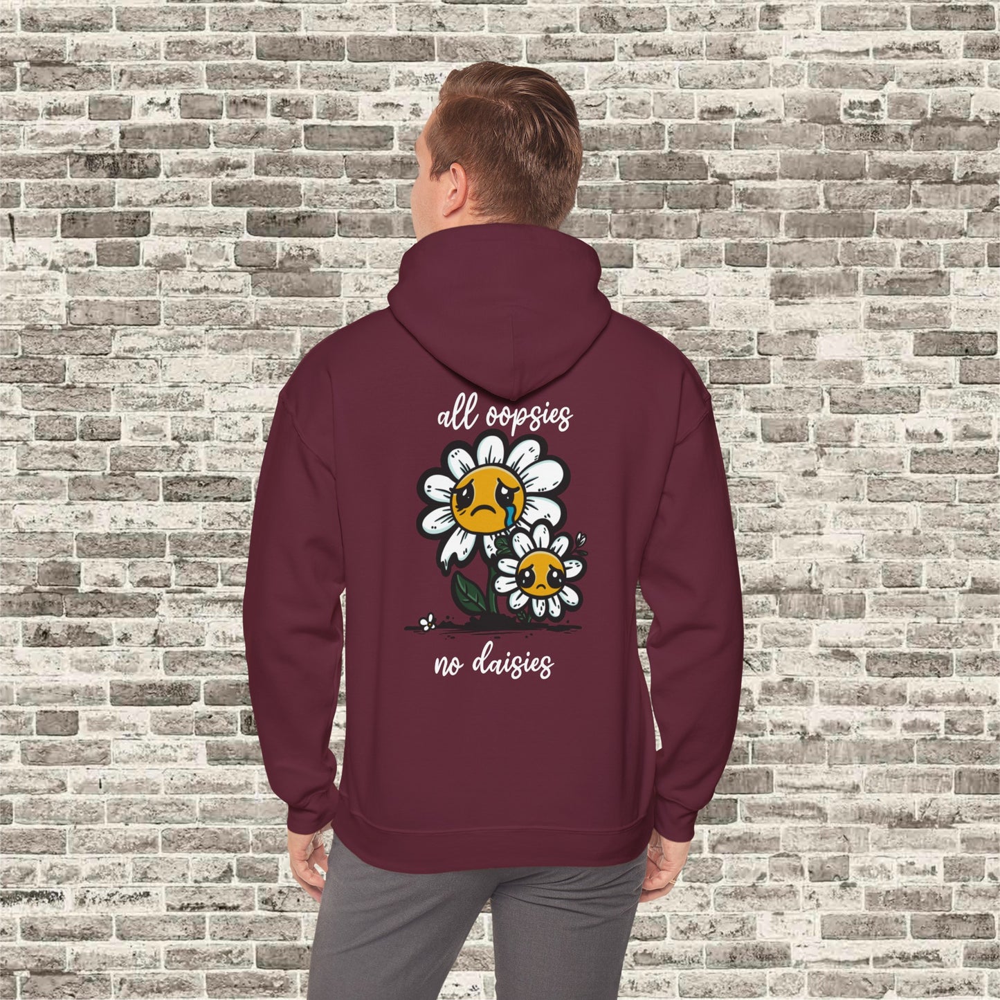 All Oopsies No Daisies Hoodie